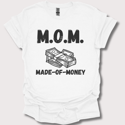 M.O.M. Made-of-Money Tee