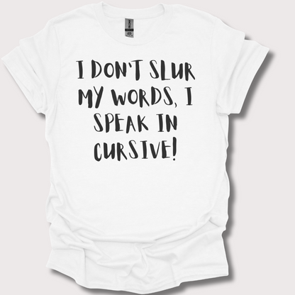 Slurred & Sophisticated Unisex Tee