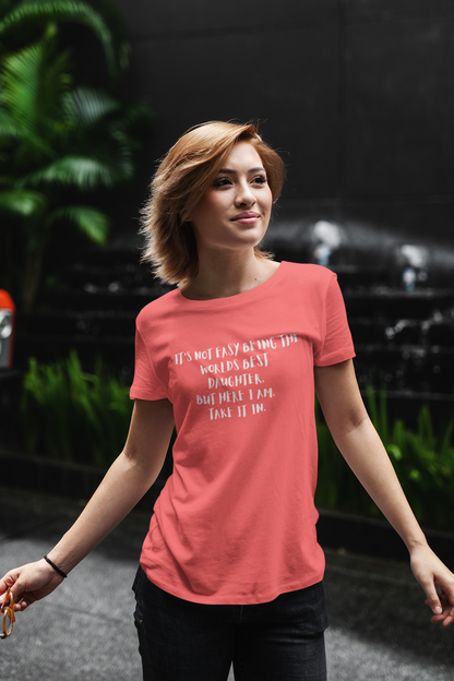 "World's Best Daughter – No Big Deal" Tee