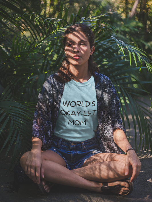 "World's Okay-est Mom: Perfection is Overrated" Unisex Tee