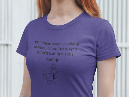 “Talking to Myself, CEO Edition” Shirt