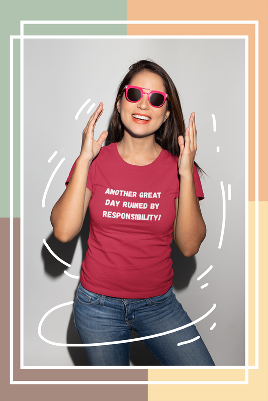 Responsibility? Never Heard of Her. Unisex Tee